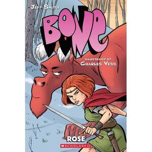 Rose: A Graphic Novel (Bone Prequel) -- Jeff Smith